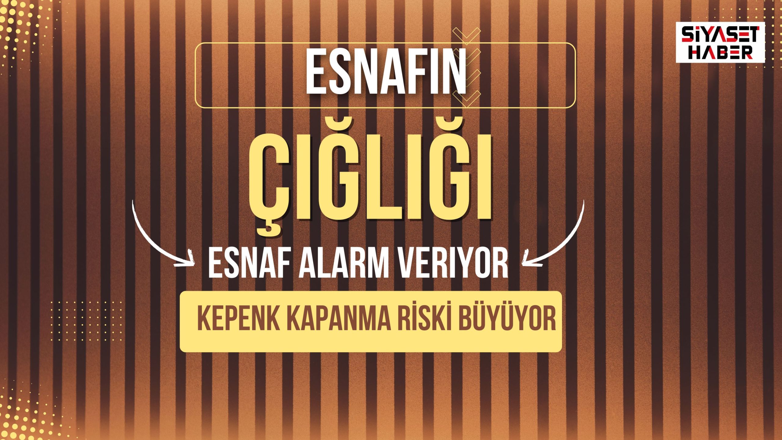 SİYASET HABER - Türkiye genelinde esnaf ve küçük işletmelerden yükselen