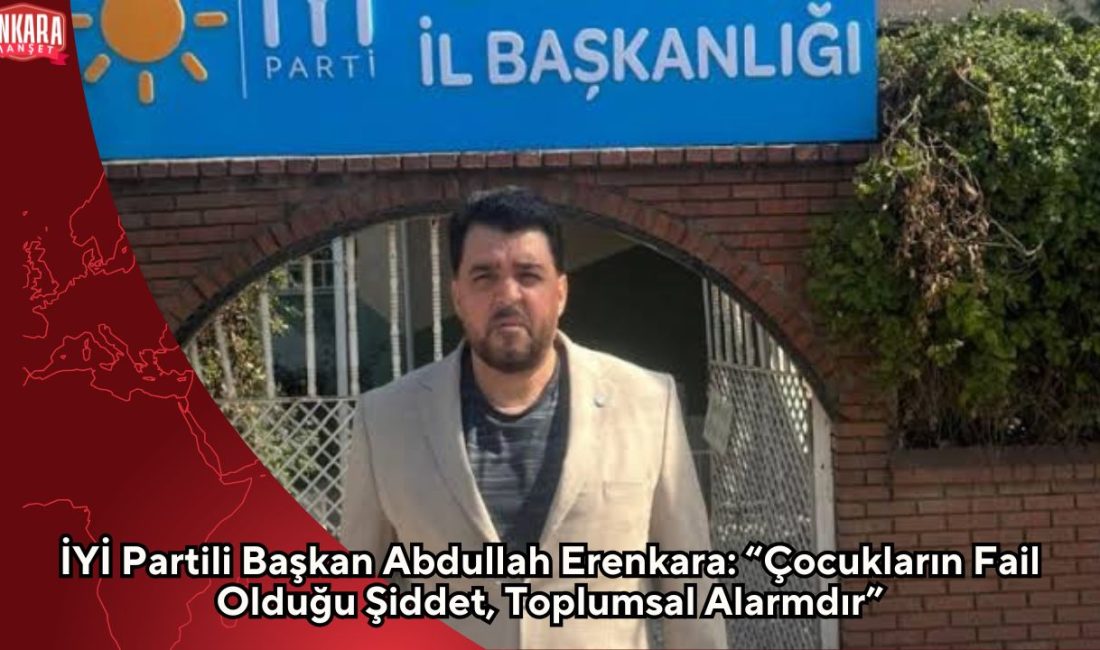 İYİ Parti Diyarbakır İl Başkanı Abdullah Erenkara, son dönemde Şanlıurfa
