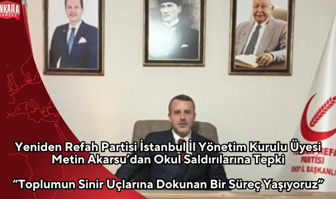 Yeniden Refah Partisi İstanbul İl Yönetim Kurulu Üyesi Metin Akarsu,