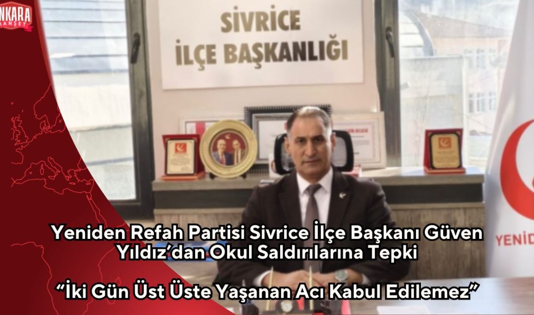 Yeniden Refah Partisi Sivrice İlçe Başkanı Güven Yıldız, önceki gün