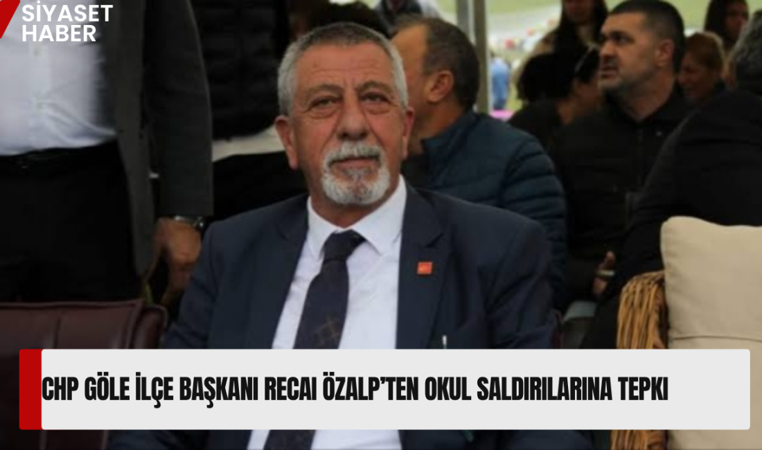Cumhuriyet Halk Partisi (CHP) Göle İlçe Başkanı Recai Özalp, Kahramanmaraş