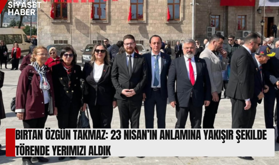 Cumhuriyet Halk Partisi Isparta Merkez İlçe Başkanı Birtan Özgün Takmaz,