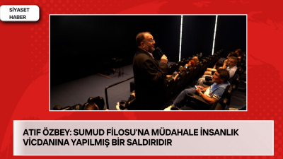 Türkiye’nin Sesi Ses Partisi Genel Başkanı Atıf Özbey, İsrail’in Sumud