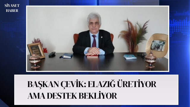 Yerli ve Milli Parti Elazığ İl Başkanı İsmail Hakkı Çevik,