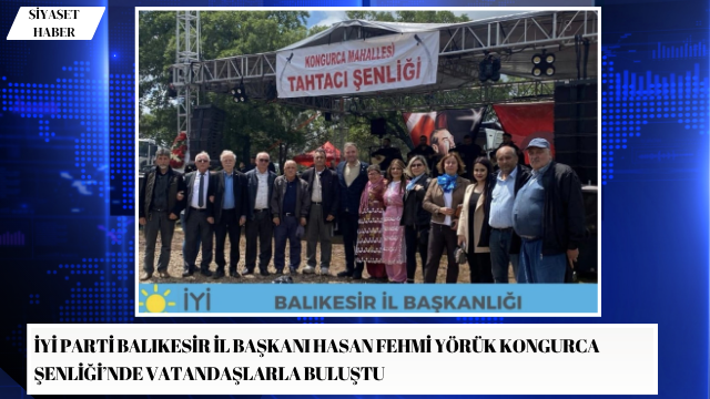 İYİ Parti Balıkesir İl Başkanı Hasan Fehmi Yörük, il ve