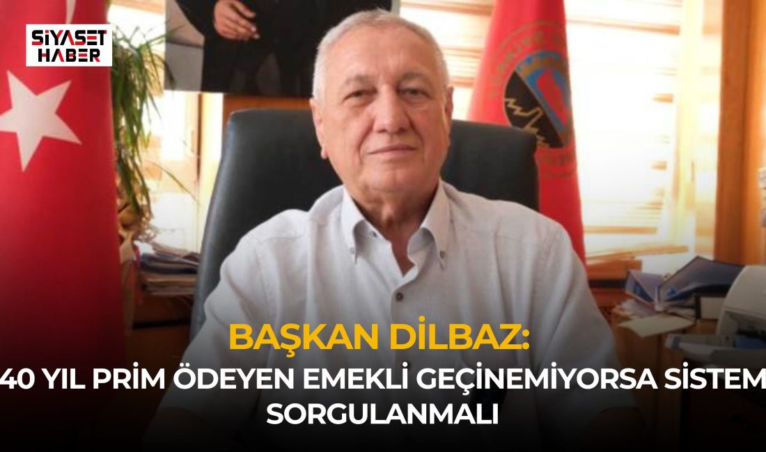 Türkiye Emekliler Derneği Eskişehir Şube Başkanı Muhsin Dilbaz, çalışanlardan yıllarca