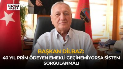 Türkiye Emekliler Derneği Eskişehir Şube Başkanı Muhsin Dilbaz, çalışanlardan yıllarca