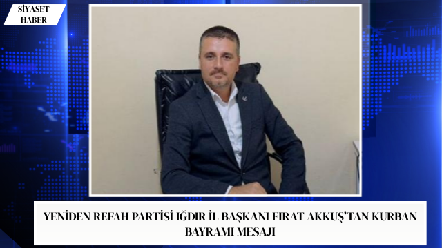 Yeniden Refah Partisi Iğdır İl Başkanı Fırat Akkuş, Kurban Bayramı
