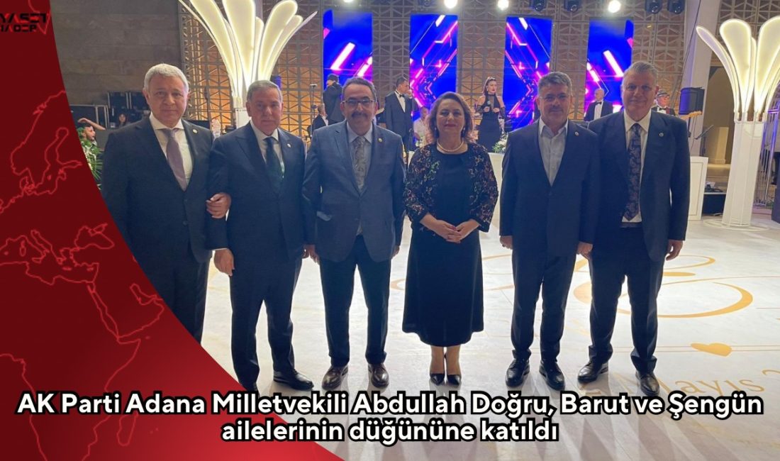 AK Parti Adana Milletvekili Abdullah Doğru, Adana Milletvekili Ayhan Barut’un