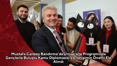 AK Parti Balıkesir Milletvekili Mustafa Canbey, Bandırma Onyedi Eylül Üniversitesi’nde