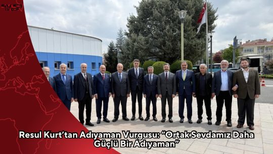 AK Parti Adıyaman Milletvekili Resul Kurt, partinin kuruluşundan bu yana