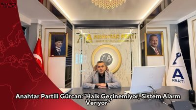 Anahtar Parti Gazipaşa İlçe Başkanı Kerim Gürcan, ilçede ve Türkiye