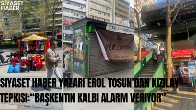 Siyaset Haber köşe yazarı Erol Tosun, Ankara’nın merkezi noktalarından biri