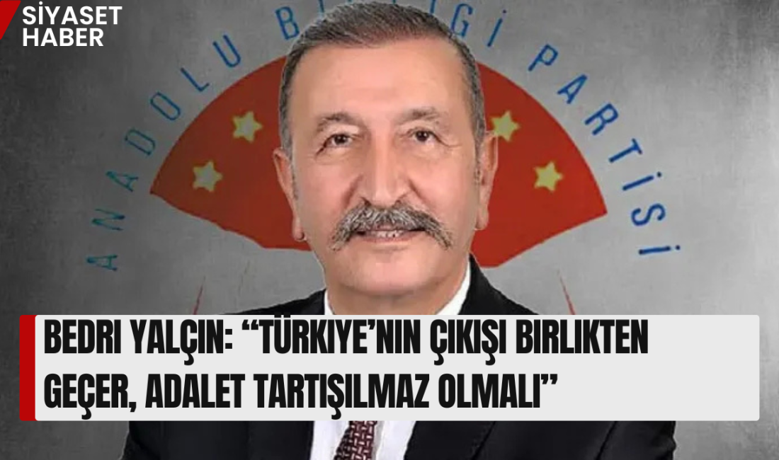 Anadolu Birliği Partisi (ABP) Genel Başkanı Bedri Yalçın, muhalefetin aday