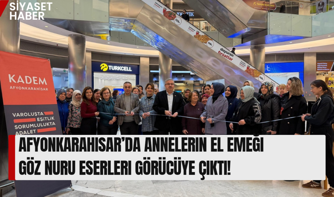 Afyonkarahisar’da kadın üreticilerin ve annelerin sabırla işlediği el emeği eserler,