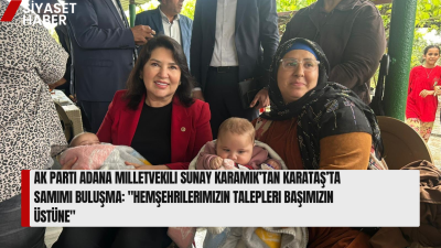 AK Parti Adana Milletvekili Sunay Karamık, Karataş ilçesine bağlı Adalı