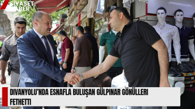 Şanlıurfa Büyükşehir Belediye Başkanı Mehmet Kasım Gülpınar, Divanyolu esnafıyla bir