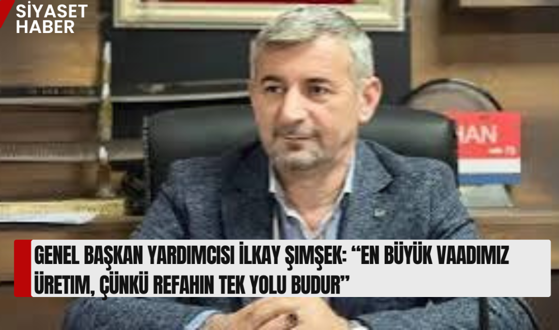 Doğru Yol Partisi Teşkilatlardan Sorumlu Genel Başkan Yardımcısı İlkay Şimşek,