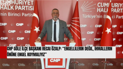 Cumhuriyet Halk Partisi Göle İlçe Başkanı Recai Özalp, Engelliler Haftası