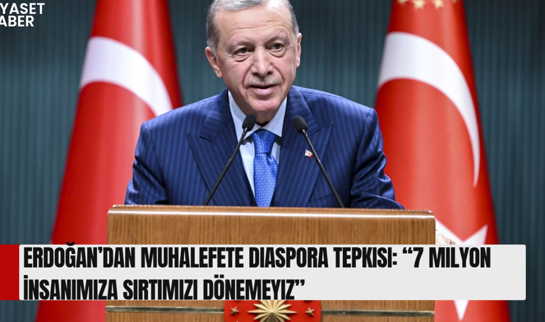 Cumhurbaşkanı Recep Tayyip Erdoğan, yurt dışında yaşayan Türk vatandaşlarına yönelik