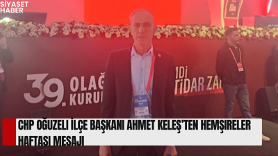 Cumhuriyet Halk Partisi (CHP) Oğuzeli İlçe Başkanı Ahmet Keleş, 12-18