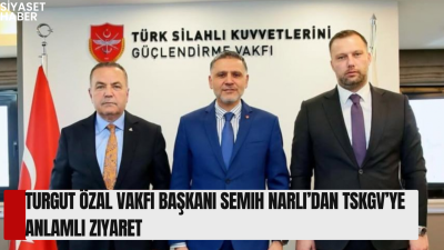 Turgut Özal Vakfı Başkanı Semih Narlı, Mütevelli Heyeti Başkanı İbrahim