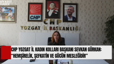Cumhuriyet Halk Partisi (CHP) Yozgat İl Kadın Kolları Başkanı Sevkan