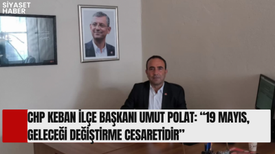 Cumhuriyet Halk Partisi (CHP) Keban İlçe Başkanı Umut Polat, 19