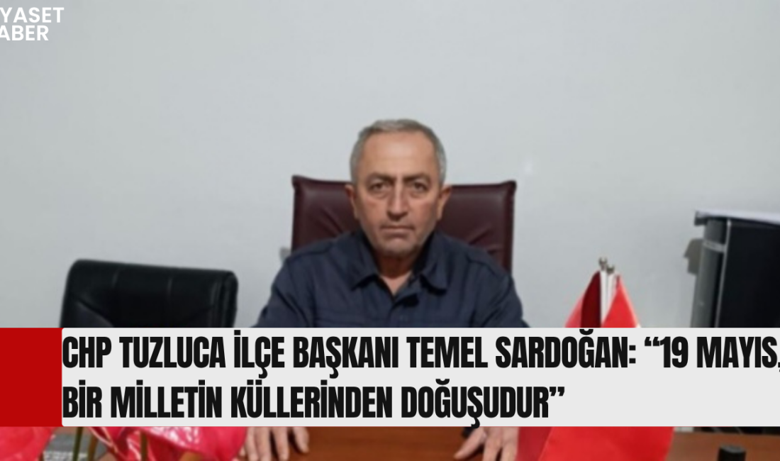 Cumhuriyet Halk Partisi (CHP) Tuzluca İlçe Başkanı Temel Sardoğan, 19