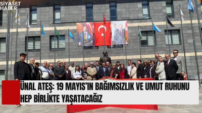 Cumhuriyet Halk Partisi Kahramanmaraş İl Başkanı Ünal Ateş, 19 Mayıs