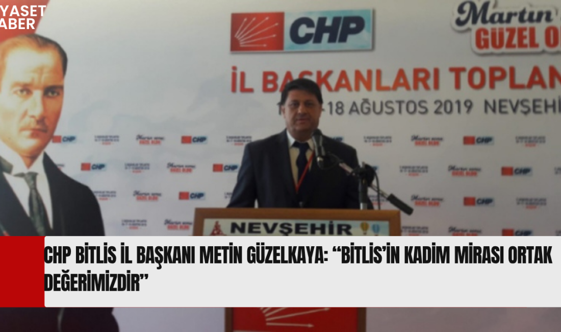 Cumhuriyet Halk Partisi (CHP) Bitlis İl Başkanı Metin Güzelkaya, Müzeler