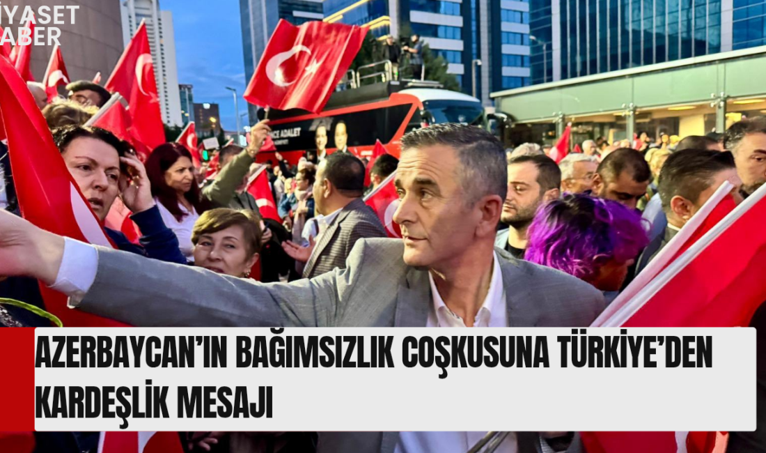CHP Sakarya Milletvekili Ümit Dikbayır, Azerbaycan’ın 28 Mayıs Bağımsızlık Günü