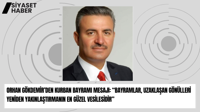 DEVA Partisi Ardahan İl Başkanı Orhan Gökdemir, Kurban Bayramı dolayısıyla