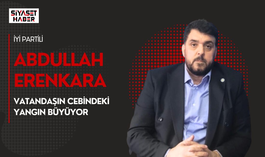 İYİ Parti Diyarbakır İl Başkanı Abdullah Erenkara, Türkiye’de giderek ağırlaşan