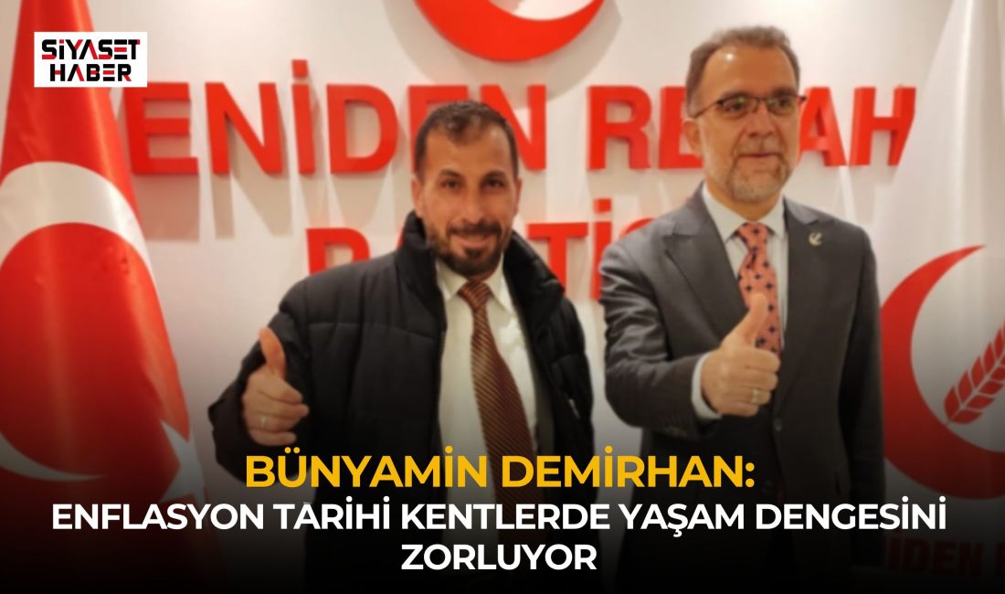 Yeniden Refah Partisi (YRP) Midyat İlçe Başkanı Bünyamin Demirhan, Türkiye