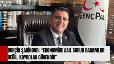 Genç Parti Genel Başkanı Burçin Şahindur, TÜİK tarafından açıklanan Mayıs