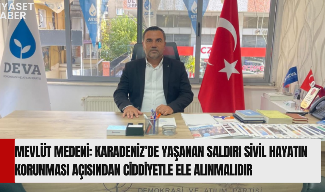 DEVA Partisi Genel Merkez Sivil Toplum İlişkileri Başkan Yardımcısı Mevlüt