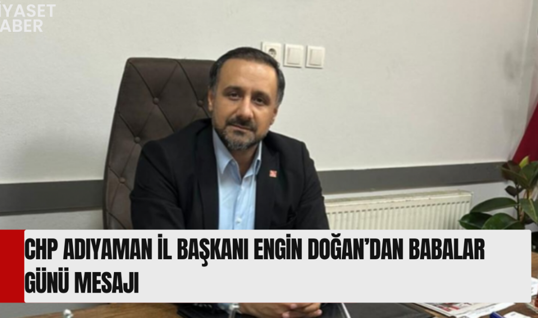 Babalar, geleceği inşa eden en güçlü emekçilerimizdir”