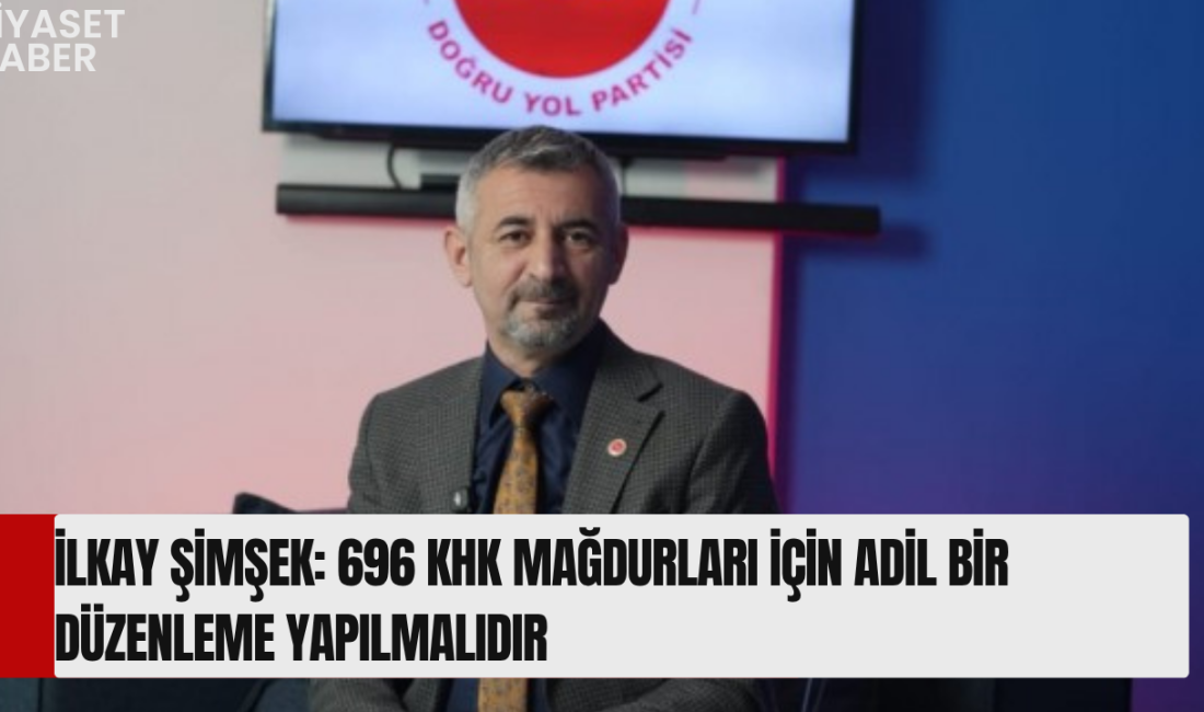Doğru Yol Partisi Teşkilatlardan Sorumlu Genel Başkan Yardımcısı İlkay Şimşek,