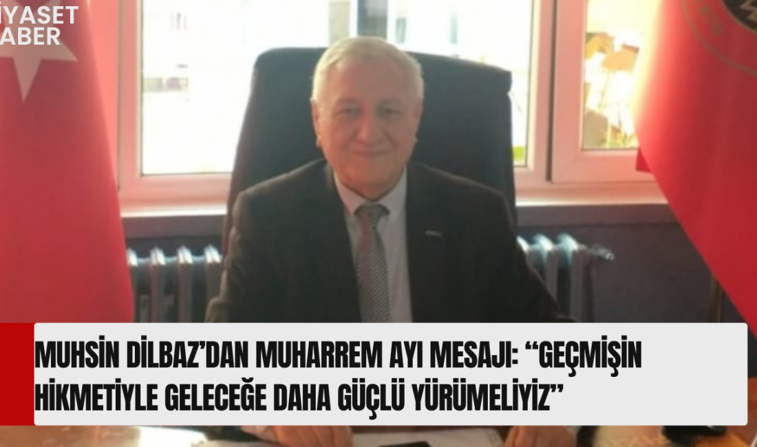 Türkiye Emekliler Derneği Eskişehir Şube Başkanı Muhsin Dilbaz, Muharrem Ayı