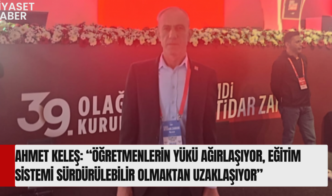 CHP Oğuzeli İlçe Başkanı Ahmet Keleş, mülakat mağduru, atanamayan ve