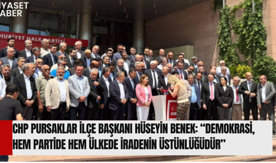 Pursaklar İlçe Başkanı Hüseyin Benek, CHP Ankara İl Başkanlığı’nda yaşanan