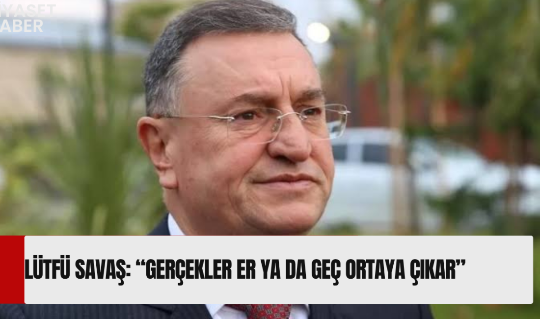 Eski Hatay Büyükşehir Belediye Başkanı Lütfü Savaş, Cumhuriyet Halk Partisi’nde