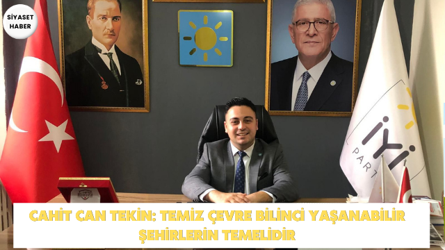 İYİ Parti Karesi İlçe Başkanı Cahit Can Tekin, 5 Haziran