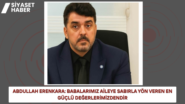 İYİ Parti Diyarbakır İl Başkanı Abdullah Erenkara, 21 Haziran Babalar