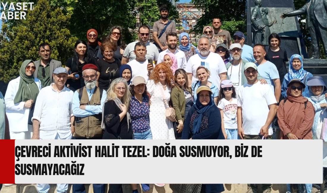 Çevre duyarlılığına dikkat çekmek ve doğal yaşam alanlarına yönelik tehditlere