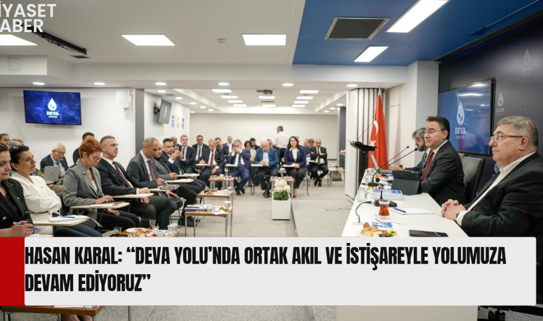 DEVA Partisi Genel Başkan Yardımcısı ve İstanbul Milletvekili Hasan Karal,