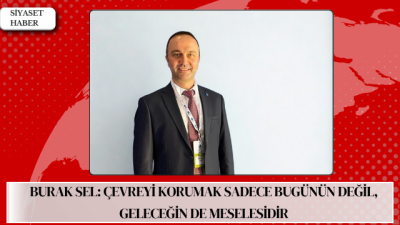 DEVA Partisi Bilecik İl Başkanı Burak Sel, 5 Haziran Dünya