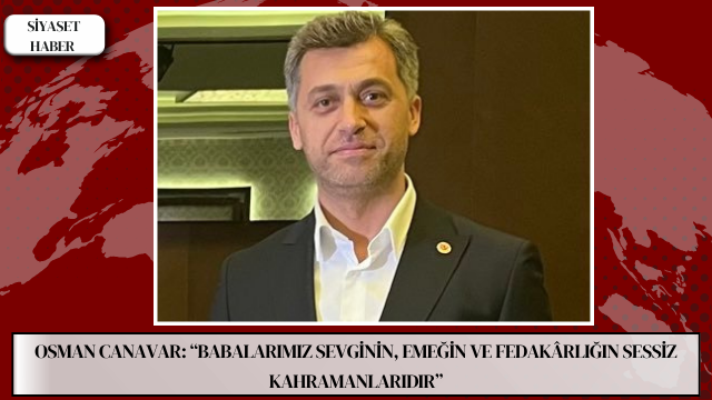 Yeniden Refah Partisi İznik Belediye Meclis Üyesi Osman Canavar, Babalar