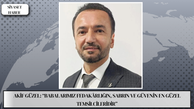 Yeniden Refah Partisi Kastamonu İl Başkanı Av. Akif Güzel, Babalar